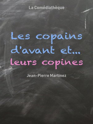 cover image of Les Copains d'avant... et leurs copines